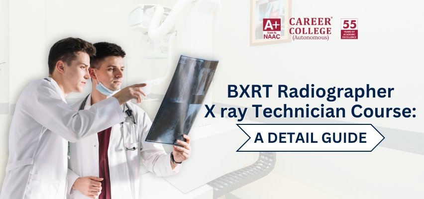 BXRT Radiographer X ray Technician Course A Detail Guide